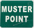 MUSTER POINT SAFETY SIGN