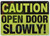 CAUTION: OPEN DOOR SLOWLY DOB SIGN