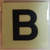 PHOTOLUMINESCENT DOOR NUMBER B DOB SIGN HEAVY DUTY / GLOW IN THE DARK "DOOR NUMBER" DOB SIGN HEAVY DUTY