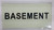 BASEMENT SignPHOTOLUMINESCENT GLOW IN THE DARK BUILDING SIGN