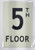 FLOOR NUMBER Sign5TH FLOOR SignPHOTOLUMINESCENT GLOW IN THE DARK SIGNAGE