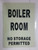 BOILER ROOM NO STORAGE PERMITTED SignPHOTOLUMINESCENT GLOW IN THE DARK SIGNAGE