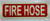 FIRE HOSE SignPHOTOLUMINESCENT GLOW IN THE DARK SIGNAGE