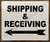 SHIPPING AND RECEIVING DOB SIGN