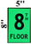 FLOOR NUMBER Sign8TH FLOOR SignPHOTOLUMINESCENT GLOW IN THE DARK DOB SIGN