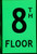 FLOOR NUMBER Sign8TH FLOOR SignPHOTOLUMINESCENT GLOW IN THE DARK SAFETY SIGN