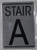 FLOOR NUMBER SignSTAIR A SignBRUSHED ALUMINUM