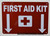 "First Aid Kit" Sign with Down Arrow
