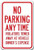 No Parking Any Time Violators Will Be Towed Away At Vehicle Owner's Expense DOB SIGN
