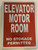 FIRE DEPT SIGNAGE ELEVATOR MOTOR ROOM  ( Background, reflective, Aluminium)