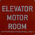 ELEVATOR MOTOR ROOM LOCATED IN THE BASEMENT HPD SIGN