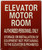 ELEVATOR MOTOR ROOM AUTHORIZED PERSONNEL ONLY Sign