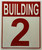 Building Number 2 Sign: Building - 2 DOB SIGN