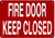 FIRE DOOR KEEP CLOSED   Sign