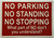 NO PARKING, NO STANDING NO STOPPING SAFETY SIGN
