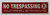 No Trespassing Violators Will Be Prosecuted BUILDING SIGN