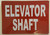 ELEVATOR SHAFT SIGN