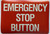 EMERGENCY STOP BUTTON Decal/STICKER