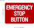 EMERGENCY STOP BUTTON Decal/STICKER