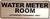 WATER METER ROOM AUTHORIZED PERSONNEL ONLY SIGN