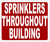 SPRINKLERS THROUGHOUT BUILDING   Sign