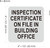 Inspection certificate on file in building office SIGNAGE