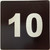 Apartment number 10 SignUNIT NUMBER 1O SIGN/SUITE 1O SIGN