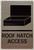 ROOF HATCH ACCESS SIGNAGE Raised letters, Raised Image & Grade 2 Braille - Includes Red Adhesive pad for Easy Installation