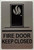 FIRE DOOR KEEP CLOSED SIGNAGE Raised letters, Raised Image & Grade 2 Braille - Includes Red Adhesive pad for Easy Installation
