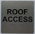 ROOF ACCESS SAFETY SIGNRaised letters & Grade 2 Braille - Includes Red Adhesive pad for Easy Installation