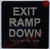 EXIT RAMP UP sign Raised letters & Grade 2 Braille - Includes Red Adhesive pad for Easy Installation