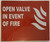 OPEN VALVE IN EVENT OF FIRE FIRE SIGN
