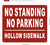 No standing no parking hollow sidewalk HPD SIGN