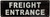 Freight entrance HPD SIGN