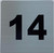 Apartment number 14 SAFETY SIGN4x4 inch, SILVER, with double sided tape-Broadway Line