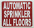 AUTOMATIC SPRINKLER ALL FLOORS   Signage