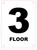 FLOOR NUMBER THREE SIGN