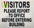 VISITORS PLEASE REPORT TO OFFICE BEFORE ENTERING BUILDING HPD SIGN