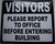 VISITORS PLEASE REPORT TO OFFICE BEFORE ENTERING BUILDING DOB SIGN
