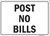 POST NO BILLS Sign