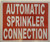 AUTOMATIC SPRINKLER CONNECTION SIGN
