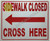 Sidewalk Closed sign-cross here left arrow