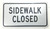 Sidewalk Closed HPD SIGN