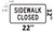 Sidewalk Closed BUILDING SIGN