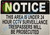 Notice This Area is Under 24 Hour CCTV Surveillance TRESPASSERS Will BE PROSECUTED BUILDING SIGN