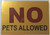 NO PETS ALLOWED DOB SIGN
