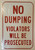 No Dumping Violators Will Be Prosecuted, 18" high x 12" wide, RED on White