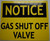Notice Gas Shut Off Valve  -Yellow  Fire Department Sign