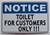 Toilet for Customer ONLY Sign