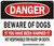 Danger Beware of Dog You Have Been Warned SIGNAGE